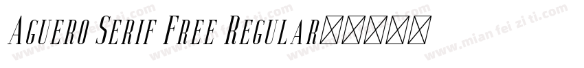 Aguero Serif Free Regular字体转换